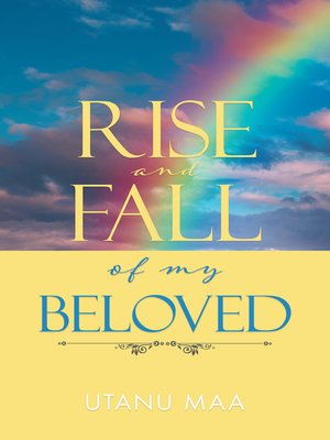 cover image of Rise and Fall of My Beloved